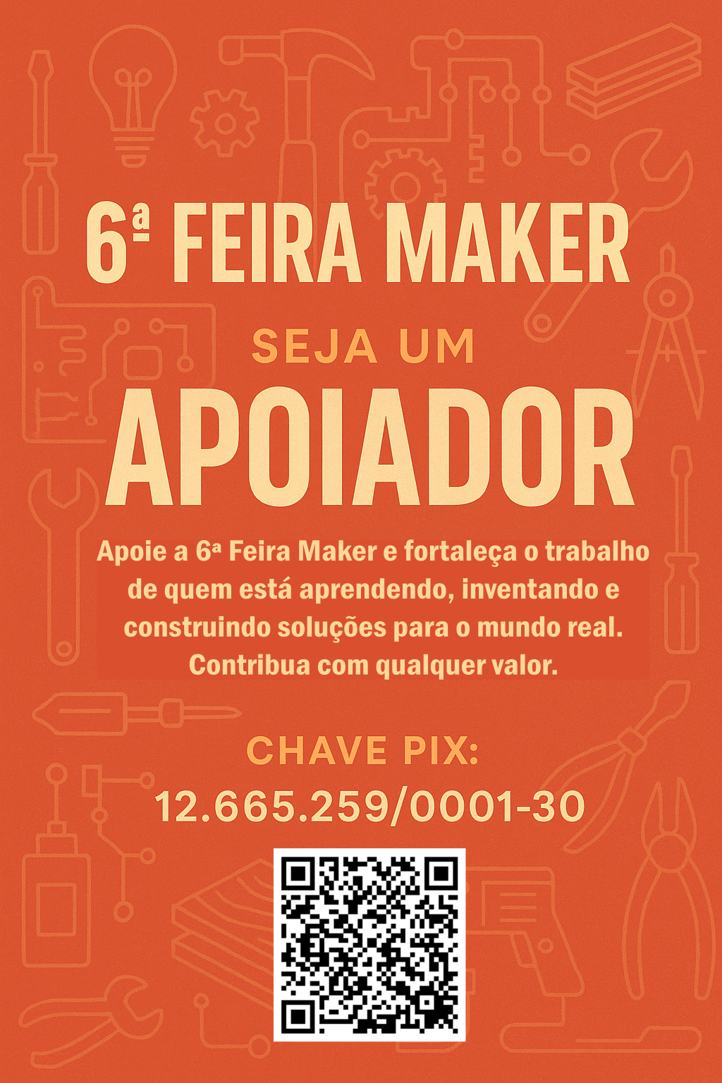 Patrocine a Inovação: Seja um Apoiador da 6ª Feira Maker!
